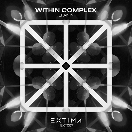 Efanin - Within Complex [EXT057]